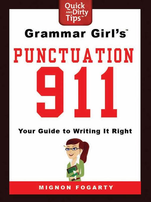 Title details for Grammar Girl's Punctuation 911 by Mignon Fogarty - Wait list